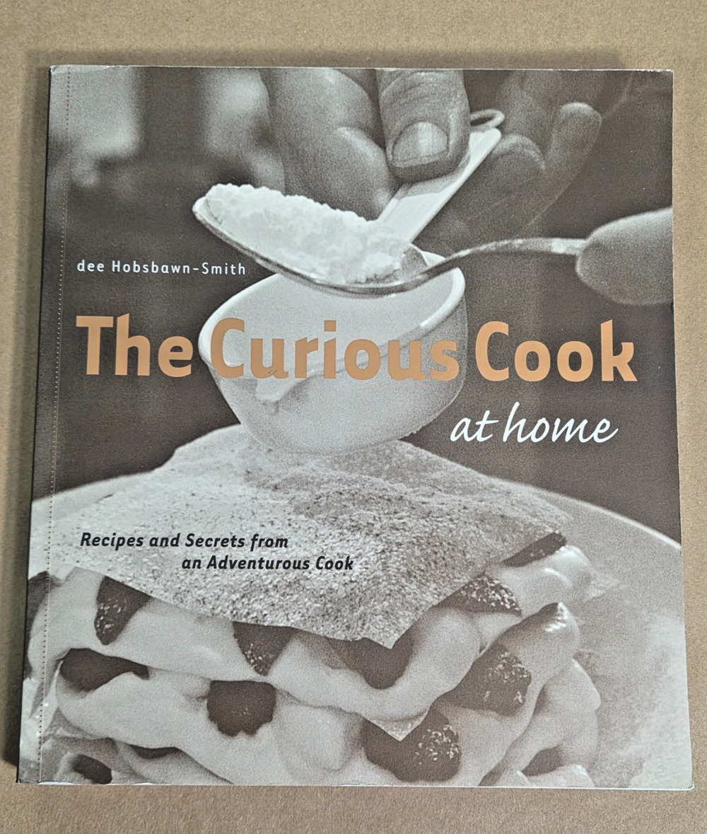 The Curious Cook at Home by Dee Hobsbawn-Smith (2004) - Vintage Rare Cookbook